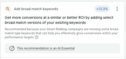 Google Ads recommendation to add broad match keywords showing +13.3% estimated uplift